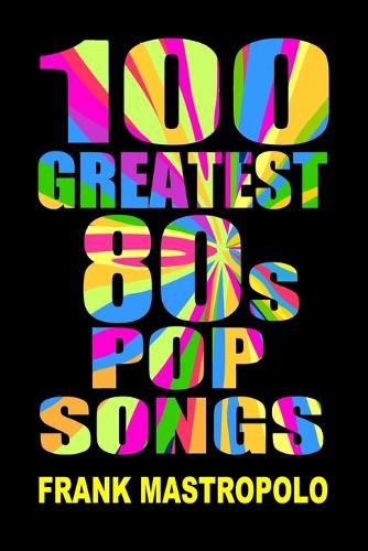 Cover image for 100 Greatest 80s Pop Songs