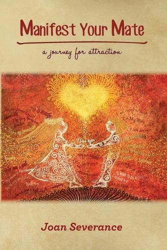 Cover image for Manifest Your Mate: a journey for attraction