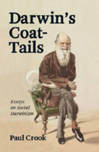 Cover image for Darwin's Coat-Tails: Essays on Social Darwinism