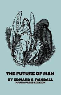 Cover image for The Future of Man