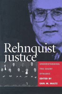 Cover image for Rehnquist Justice: Understanding the Court Dynamic