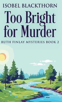 Cover image for Too Bright for Murder