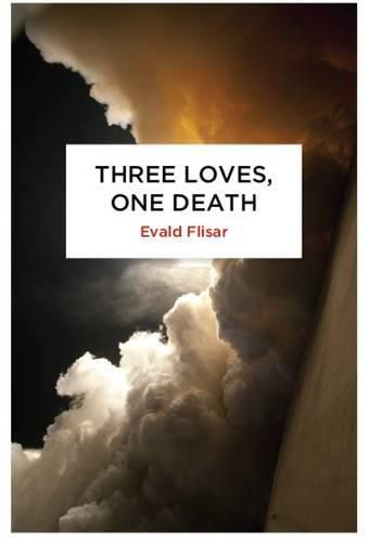 Cover image for Three Loves, One Death