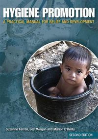 Cover image for Hygiene Promotion: A Practical Manual for Relief and Development