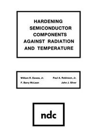 Cover image for Hardening Semiconductor Components Against Radiation and Temperature