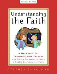 Cover image for Understanding the Faith, ESV Edition