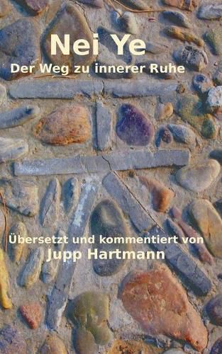 Cover image for Nei Ye: Der Weg zu innerer Ruhe
