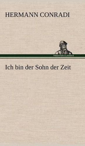 Cover image for Ich Bin Der Sohn Der Zeit