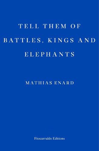 Tell Them of Battles, Kings, and Elephants