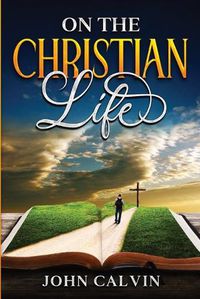 Cover image for On the Christian Life