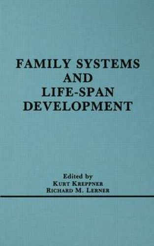 Cover image for Family Systems and Life-span Development