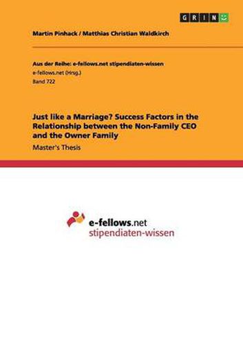Cover image for Just like a Marriage? Success Factors in the Relationship between the Non-Family CEO and the Owner Family