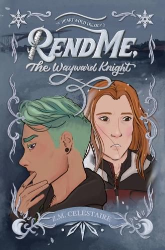 Cover image for Rend Me, The Wayward Knight