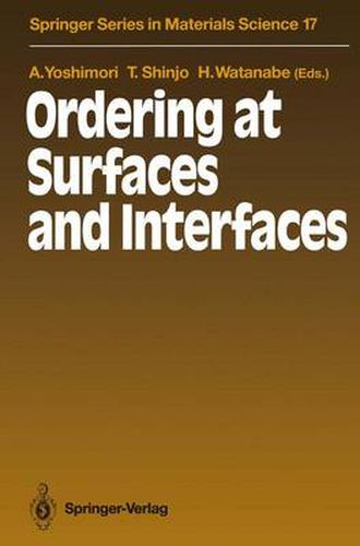 Cover image for Ordering at Surfaces and Interfaces: Proceedings of the Third NEC Symposium Hakone, Japan, October 7-11, 1990