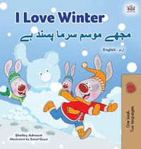 Cover image for I Love Winter (English Urdu Bilingual Book for Kids)