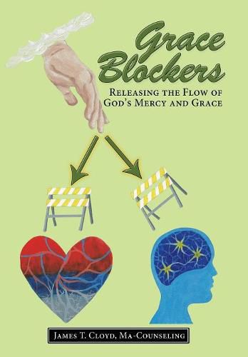 Cover image for Grace Blockers: Releasing the Flow of God's Mercy and Grace