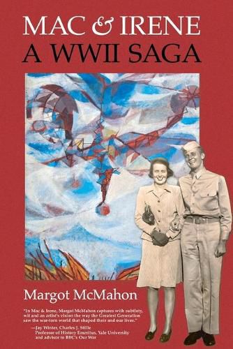 Cover image for Mac & Irene: A WWII Saga