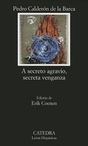 A Secreto Agravio, Secreta Venganza