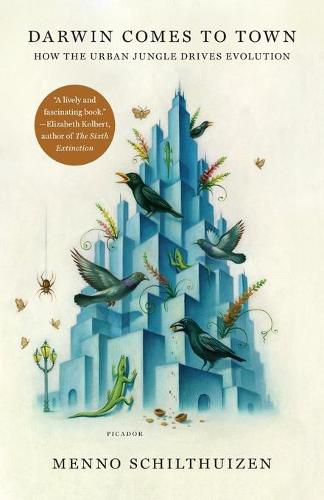 Cover image for Darwin Comes to Town: How the Urban Jungle Drives Evolution