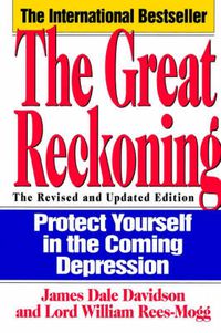 Cover image for The Great Reckoning: Protect Yourself in the Coming Depression