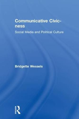 Cover image for Communicative Civic-ness: Social Media and Political Culture