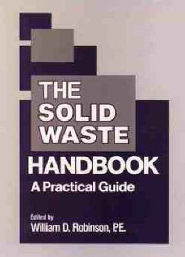 Cover image for The Solid Waste Handbook: A Practical Guide