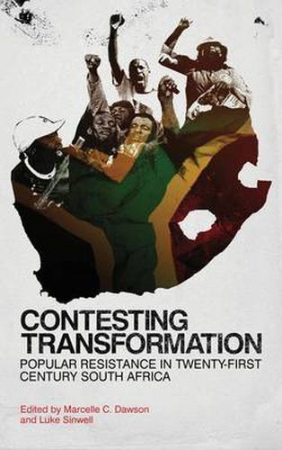 Cover image for Contesting Transformation: Popular Resistance in Twenty-First Century South Africa