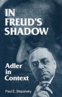 Cover image for In Freud's Shadow: Adler in Context