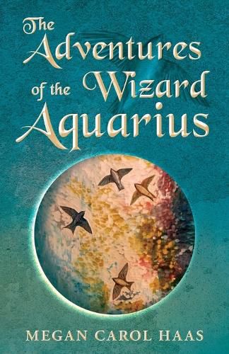 Cover image for The Adventures of the Wizard Aquarius