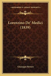 Cover image for Lorenzino de' Medici (1839)