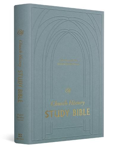 Cover image for ESV Church History Study Bible: Voices from the Past, Wisdom for the Present: Voices from the Past, Wisdom for the Present