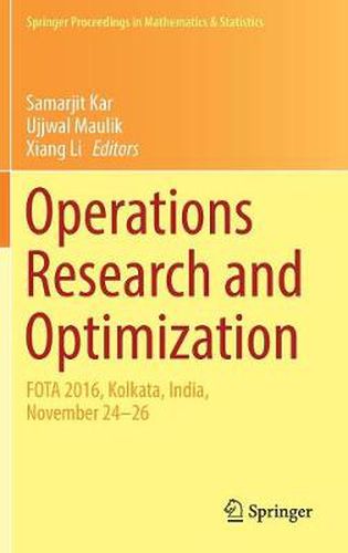 Cover image for Operations Research and Optimization: FOTA 2016, Kolkata, India, November 24-26