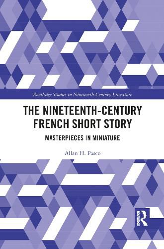Cover image for The Nineteenth-Century French Short Story: Masterpieces in Miniature