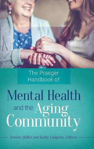 Cover image for The Praeger Handbook of Mental Health and the Aging Community