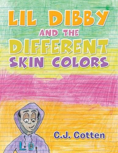 Cover image for Lil Dibby and the Different Skin Colors