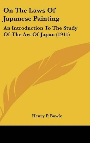 On the Laws of Japanese Painting: An Introduction to the Study of the Art of Japan (1911)