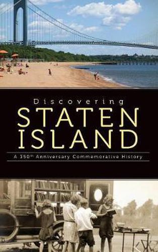 Cover image for Discovering Staten Island: A 350th Anniversary Commemorative History