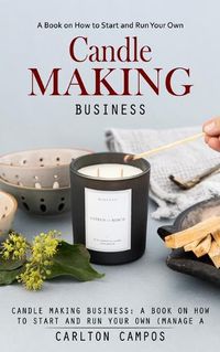 Cover image for Candle Making Business