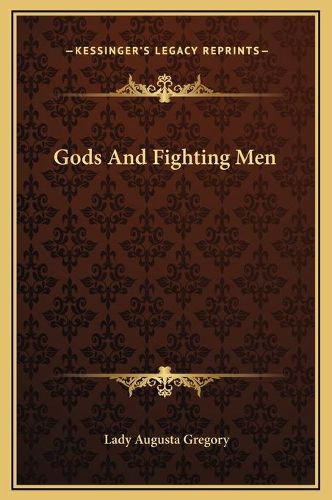 Gods and Fighting Men