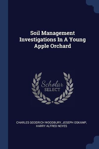 Cover image for Soil Management Investigations in a Young Apple Orchard