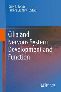 Cover image for Cilia and Nervous System Development and Function
