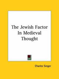 Cover image for The Jewish Factor in Medieval Thought