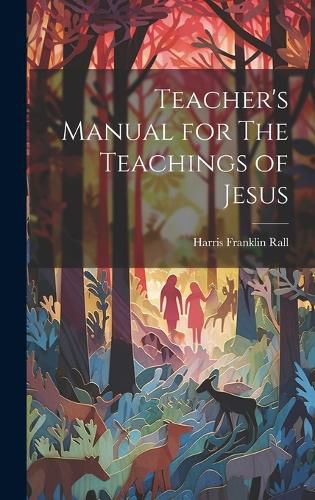 Cover image for Teacher's Manual for The Teachings of Jesus