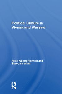 Cover image for Political Culture In Vienna And Warsaw