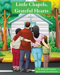 Cover image for Little Chapels, Grateful Hearts