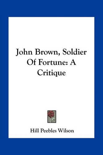 Cover image for John Brown, Soldier Of Fortune