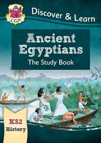 Cover image for KS2 Discover & Learn: History - Ancient Egyptians Study Book