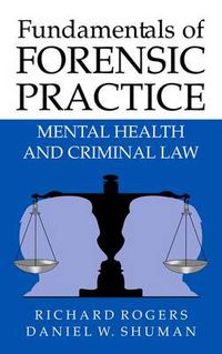 Cover image for Fundamentals of Forensic Practice: Mental Health and Criminal Law