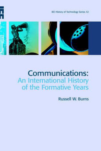 Cover image for Communications: An International History of the Formative Years