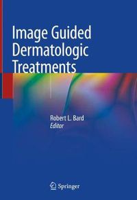 Cover image for Image Guided Dermatologic Treatments